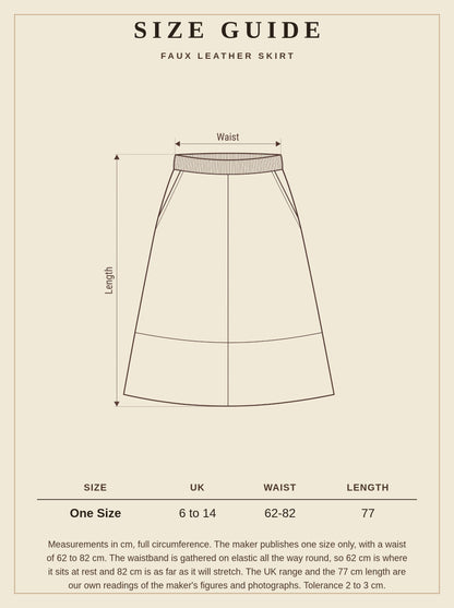 Size guide for the faux leather skirt: one size, UK 6 to 14, waist 62 to 82 cm, length 77 cm