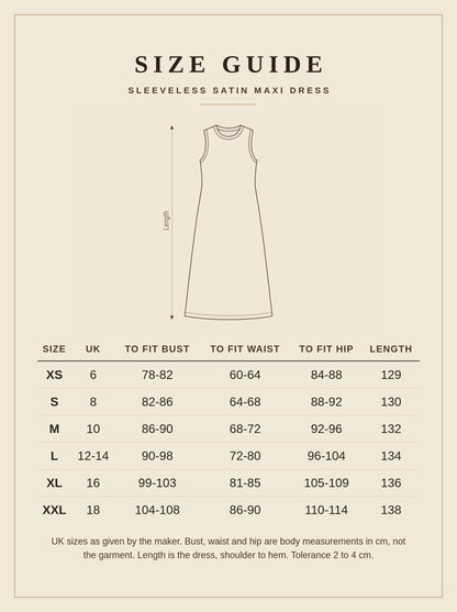 Size guide for the sleeveless satin maxi dress, UK 6 to 18