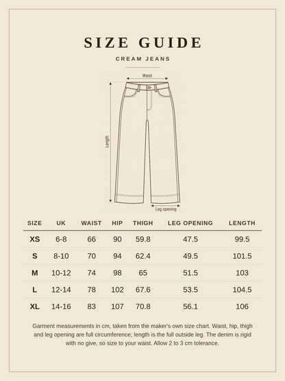 Size guide for the cream jeans with waist, hip, thigh, leg opening and length in centimetres