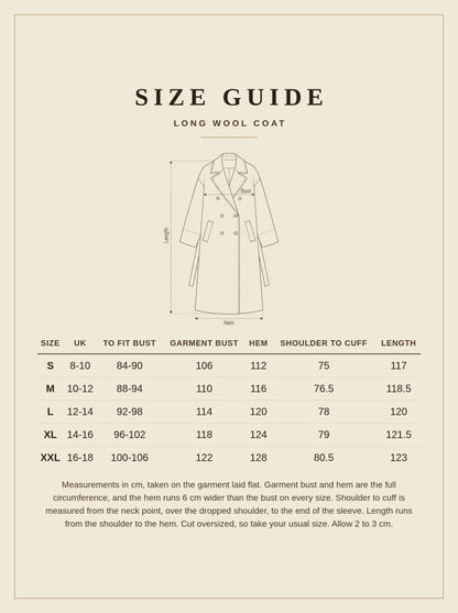 Size guide for the long wool coat, sizes S to XXL with UK sizes, bust, hem, shoulder to cuff and length in cm