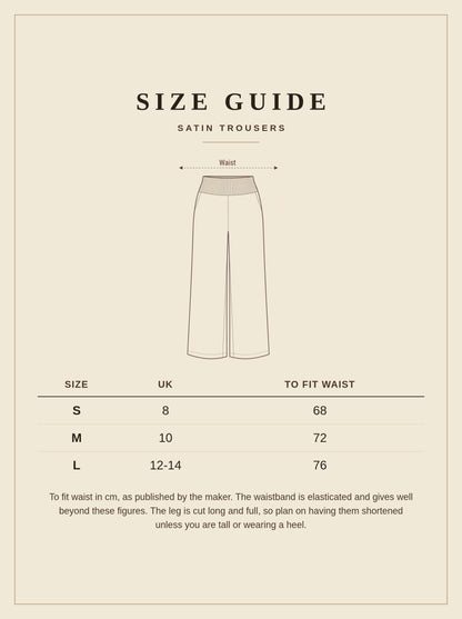 Size guide for the Lambourn satin trousers, UK 8 to 14, waist measurements in cm